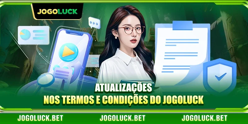 Atualizações nos Termos e Condições do JOGOLUCK