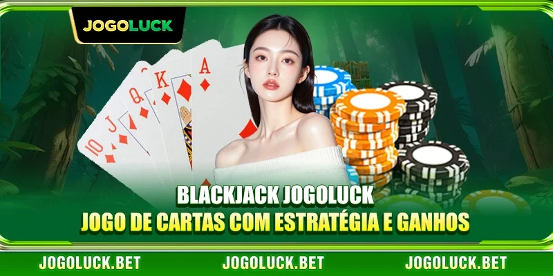 Blackjack JOGOLUCK - Jogo de Cartas com Estratégia e Ganhos
