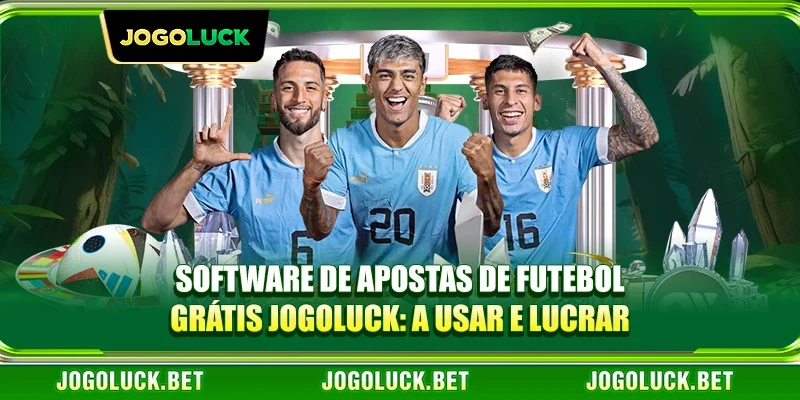 Software de Apostas de Futebol Grátis JOGOLUCK: A Usar e Lucrar